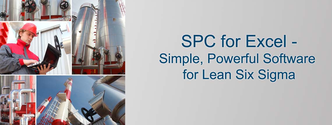 SPC for Excel - Simple, Powerful Software for Lean Six Sigma